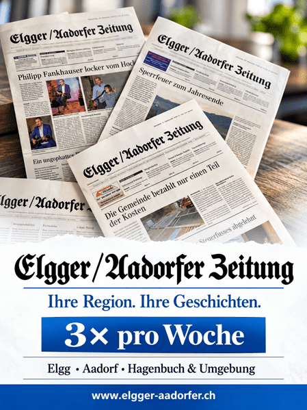 Elgger/Aadorfer Zeitung – Ihre Region. Ihre Geschichten. Nah dran, engagiert und mit Herz: Seit Jahren berichtet die Elgger/Aadorfer Zeitung über alles, was unsere Region bewegt – von Politik über Vereine bis hin zu Kultur & Wirtschaft.  &#55357&#56393 Mehr als nur News: Spannende Reportagen, Interviews und Meinungen verbinden Menschen und geben der Region eine starke Stimme.  &#55357&#56517 3x pro Woche für Sie da: Dienstag, Donnerstag & Samstag  &#55357&#56525 Elgg • Aadorf • Hagenbuch & Umgebung  &#55357&#56481 Jetzt entdecken – auch online, immer aktuell!  www.elgger-aadorfer.ch