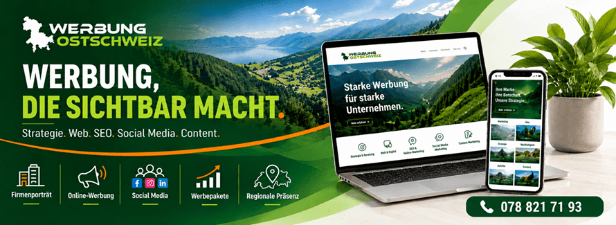 Werbung Ostschweiz – Werbebanner mit regionaler Online-Werbung, Social Media, Werbepaketen und regionaler Präsenz; Telefonnummer 078 821 71 93.